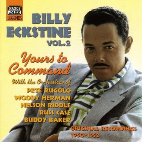 Billy Eckstine: BILLY ECKSTINE:Yours to Comman [CD]