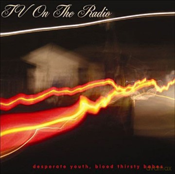 Tv On The Radio: Desperate Youth, Blood Thirsty Babes [WINYL]