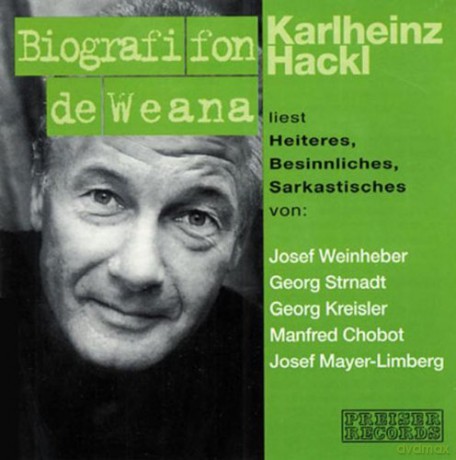 Karlheinz Hackl: Biografi Fon De Weana [CD]