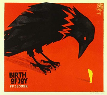 Birth Of Joy: Birth Of Joy - Prisoner [CD]