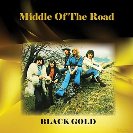 Middle Of The Road: Black Gold [CD]
