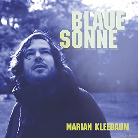 Marian Kleebaum: Blaue Sonne [CD]