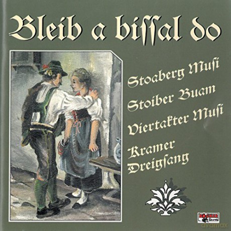 Stoaberg/Stoiber/Viertakter/Kramer: Bleib A Bissal Do [CD]