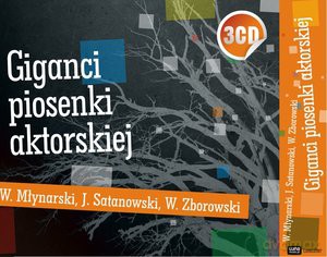 Wojciech Młynarski/Jerzy Satanowski/Wiktor Zborowski: Giganci Piosenki Aktorskiej [3CD]