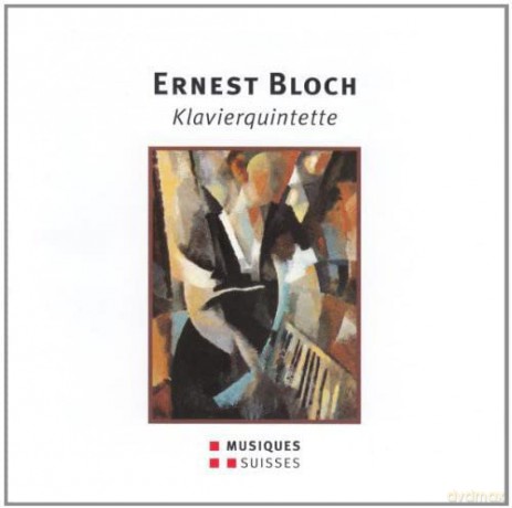 Bloch: Klavierquintette [CD]