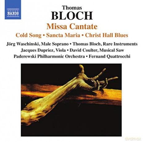 Waschinski/Quattrocchi/+: BLOCH: Missa Cantate [CD]