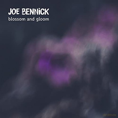Joe Bennick: Blossom And Gloom [CD]