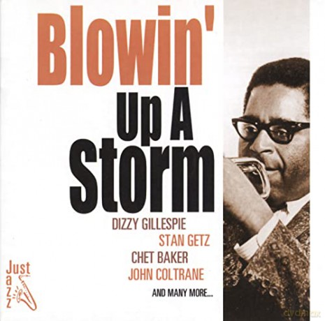 Blowin' Up A Storm-Dizzy Gillespiestan Getzchet Bakerjohn Coltrane [CD]