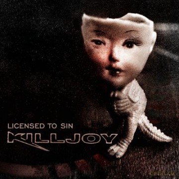 Killjoy: Licensed To Sin [CD]