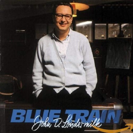 Loudermilk John D.: Blue Train [CD]