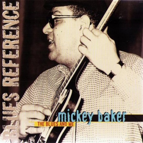 Baker Mickey: Blues And Me [CD]