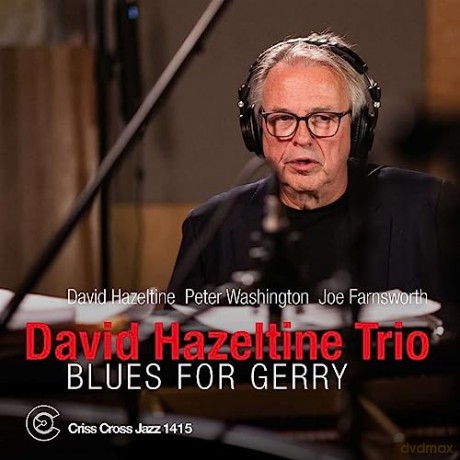 David Hazeltine: Blues For Gerry [CD]