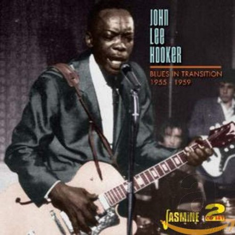 John Lee Hooker: Blues In Transition 1955-1959 [2CD]