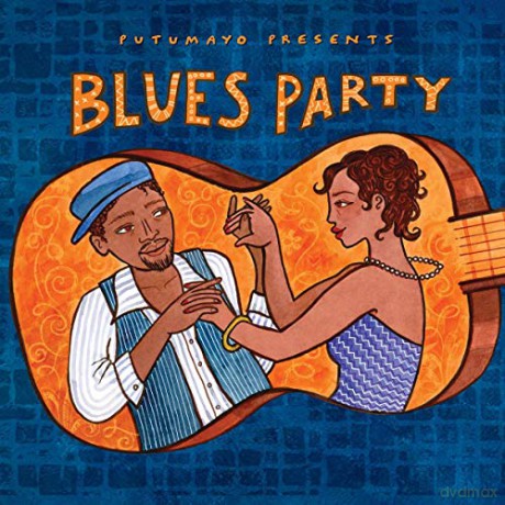 Putumayo Presents: Blues Party [CD]