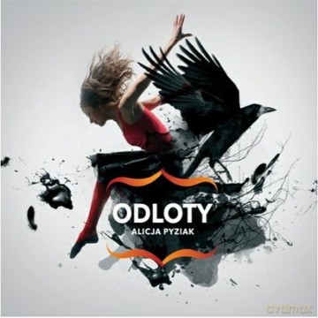 Alicja Pyziak: Odloty [CD]
