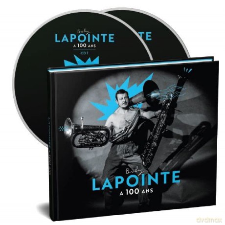 Lapointebopy: Boby Lapointe A 100 Ans [2CD]