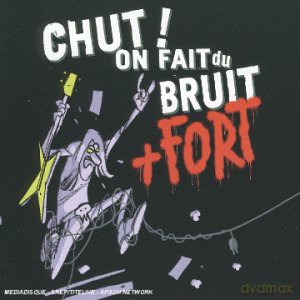 Chut On Fait Du Bruit + Fort: Body fluids,esprit du clan,psykup.. [CD]
