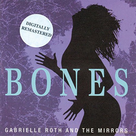 Gabrielle Roth: Bones [CD]