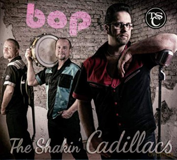 The Shakin Cadillacs: bop [CD]