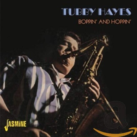Tubby Hayes: Boppin' And Hoppin' [2CD]