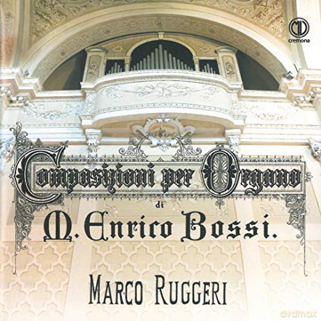 Bossi: Composizioni er organo [CD]