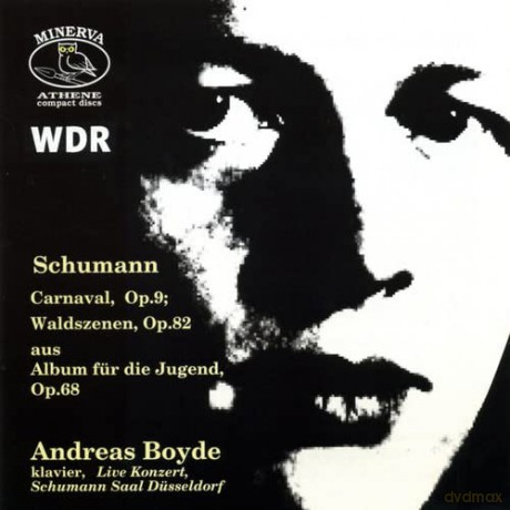 Andreas Boyde: Boyde spielt Schumann (Live Schumann-Saal, Düsseldorf) [CD]