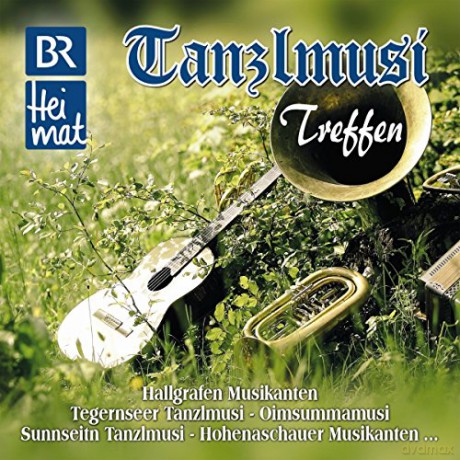 Br Heimat Diverse Interpreten: Br Heimat-Tanzlmusi Treffen [CD]