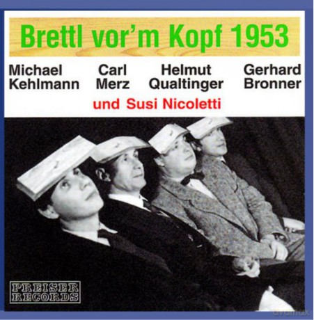 Bronner/Qualtinger/Nicoletti/Merz: Brettl vorm Kopf [CD]