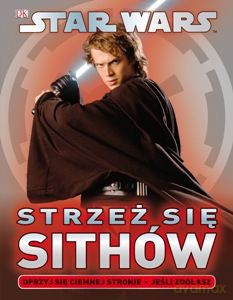 Gwiezdne Wojny Strzeż się Sithów (Star Wars) [KSIĄŻKA]