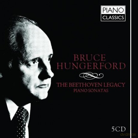 Bruce Hungerford: Bruce Hungerford - Beethoven Legacy; Piano Sonatas [5CD]