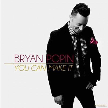 Bryan Popin-You Can Make It [CD]