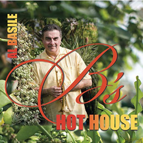Al Basile: B's Hothouse [CD]