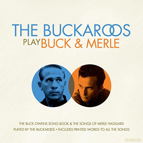 Buckaroos: Buckaroos - Play Buck &Amp; Merle [CD]
