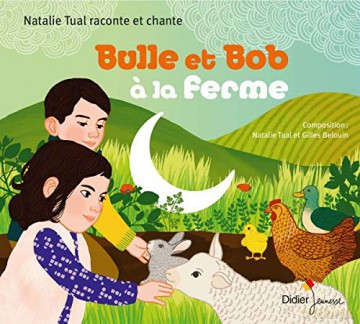 Natalie Tual Gil Belouin: Bulle Et Bob A La Ferme [CD]