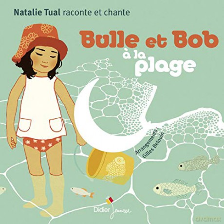 Nathalie Tual: Bulle Et Bob A La Plage [CD]
