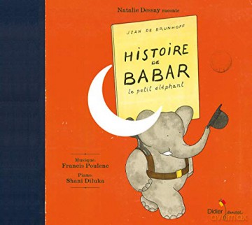 Le Petit Elephant Histoire De Babar: Bulle Et Bob a L'ecole [CD]
