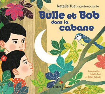 Natalie Tual Gilles Belouin: Bulle Et Bob Dans La Cabane [CD]