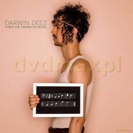 Darwin Deez: Songs For Imaginative People [CD]