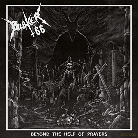 Bunker 66: Bunker 66 - Beyond The Help Of Prayers [CD]