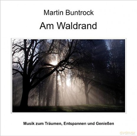 Buntrock, Martin: Am Waldrand (CD) [CD]