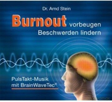Arnd Stein: Burnout Vorbeugen-Beschwerden Lindern [CD]