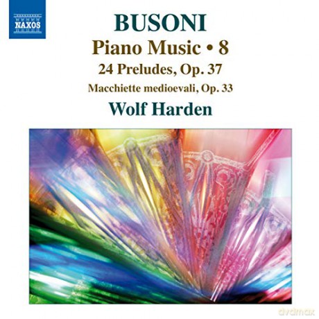 Wolf Harden: BUSONI: Piano Music 8 [CD]