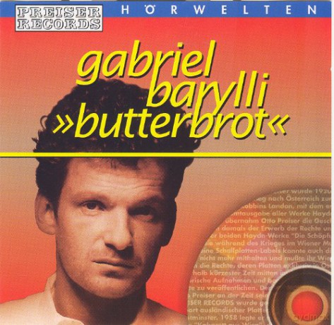 Barylli Gabriel: Butterbrot [2CD]