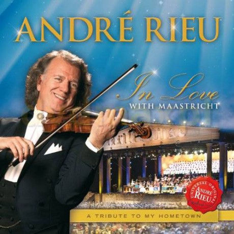 Andre Rieu: In Love With Maastricht - A Tribute To My Hometown [CD]