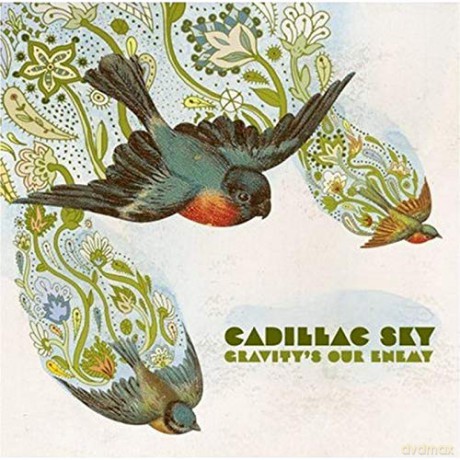 Cadillac Sky-Gravity's Our Enemy [CD]