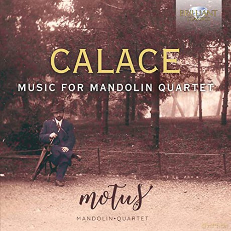 Motus Mandolin Quartet/Raffaele La Ragione: Calace: Music For Mandolin Quartet [CD]