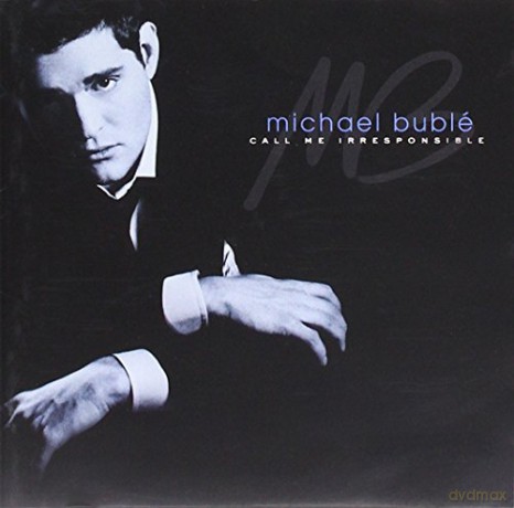 Buble Michael: Call Me Irresponsible [13trx] [CD]
