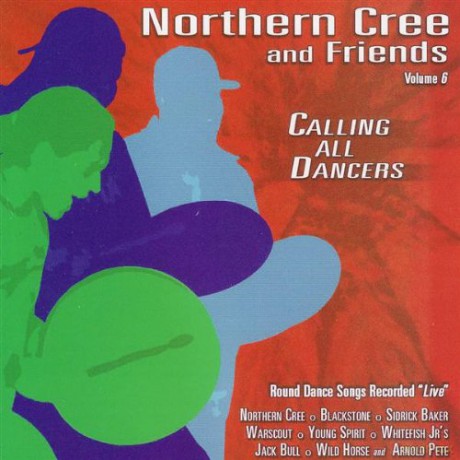Northern Cree: Calling all Dancers [CD] [CD]