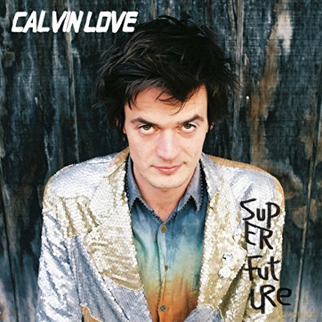 Calvin Love-Super Future [CD]