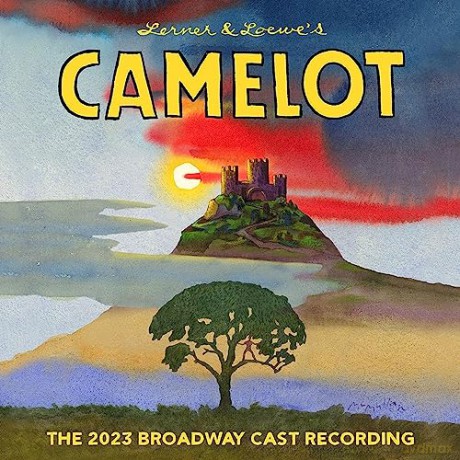 Alan Jay Lerner: Camelot (The 2023 Broadway Cast Recording) [CD]